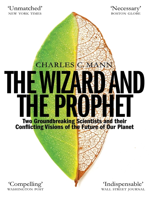 Title details for The Wizard and the Prophet by Charles C. Mann - Available